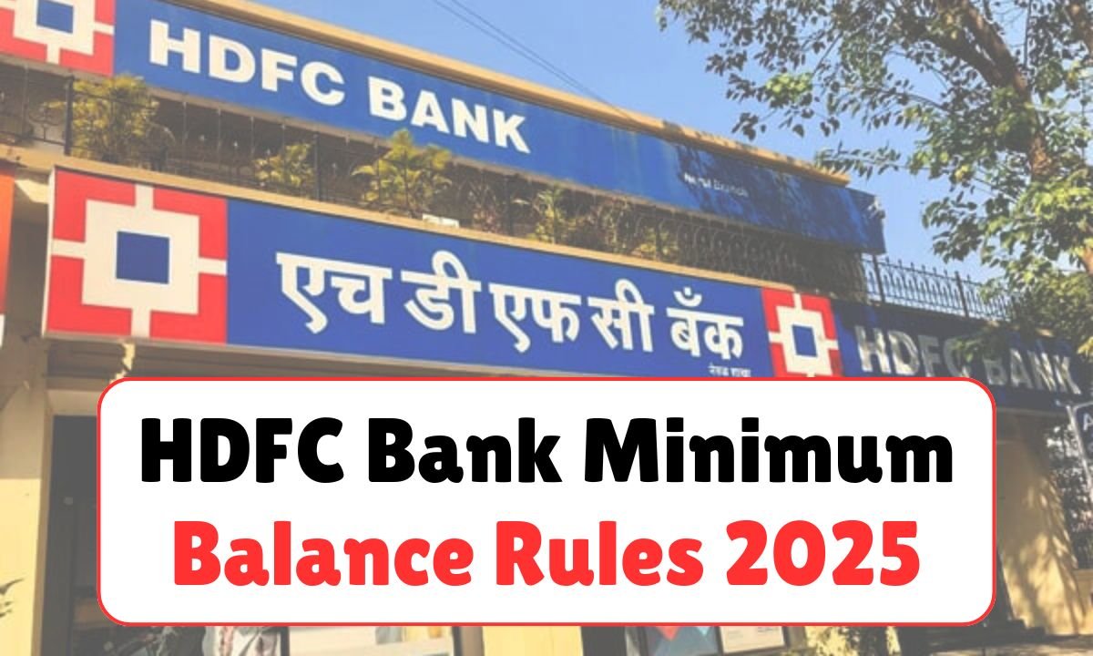 HDFC Bank Minimum Balance Rules 2025